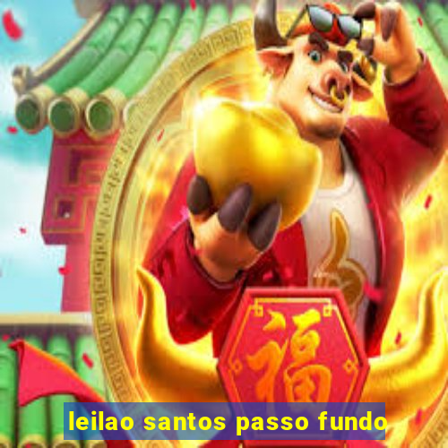 leilao santos passo fundo